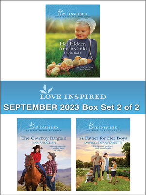 cover image of Love Inspired September 2023 Box Set--2 of 2/Her Hidden Amish Child/The Cowboy Bargain/A Father for Her Boys